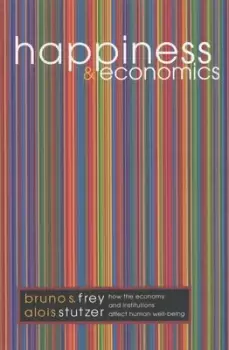 Image of Happiness and economics by Bruno S Frey