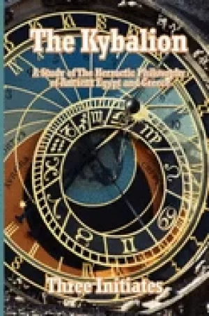 Image of kybalion a study of the hermetic philosophy of ancient egypt and greece