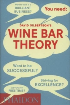 Image of David Gilbertsons Wine Bar Theory by David Gilbertson Hardback