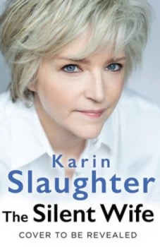 Image of The silent wife by Karin Slaughter