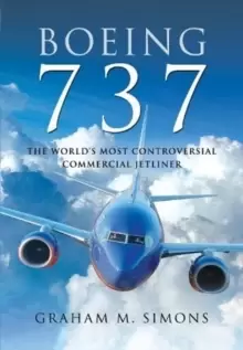 Image of Boeing 737 : The World's Most Controversial Commercial Jetliner