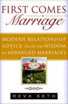 Image of First Comes Marriage by Reva Seth Book