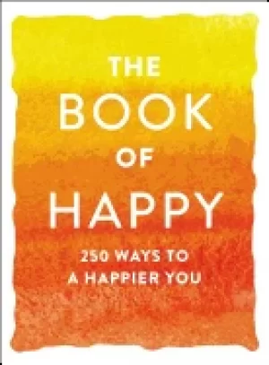 Image of book of happy 250 ways to a happier you