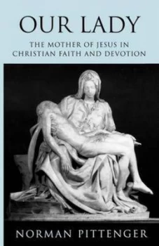 Image of Our Lady by Norman Pittenger Paperback