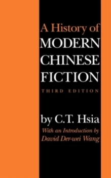 Image of A History of Modern Chinese Fiction, Third Edition