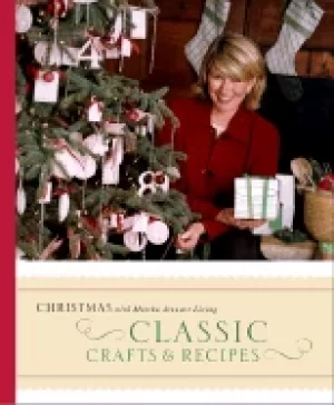 Image of classic crafts and recipes for the holidays christmas with martha stewart l