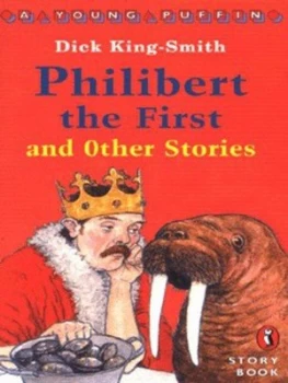 Image of Philibert the First and Other Stories by Smith Dick King Paperback