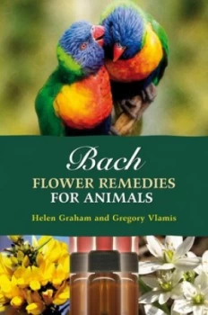 Image of Bach Flower Remedies for Animals by Gregory Vlamis Paperback