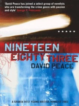 Image of Nineteen Eighty Three by David Peace Book