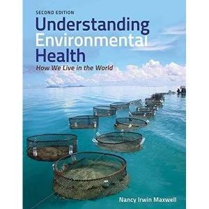 Image of Understanding Environmental Health by Nancy Irwin Maxwell (Paperback, 2013)