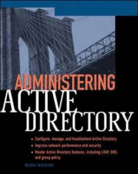Image of Administering Active Directory by Mark Wilkins Book