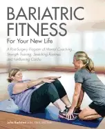 Image of bariatric fitness for your new life a post surgery program of mental coachi