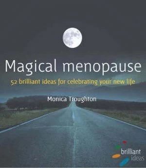 Image of Magical Menopause by Monica Troughton Paperback