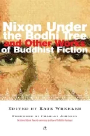 Image of nixon under the bodhi tree and other works of buddhist fiction