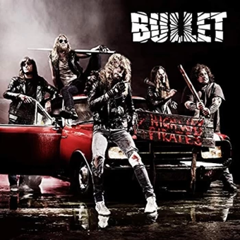 Image of Bullet - Highway Pirates (Record Store Day Exclusive) Vinyl