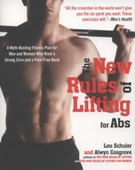 Image of The New Rules of Lifting for Abs by Lou Schuler and Alwyn Cosgrove Paperback