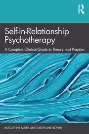 Image of Self-in-Relationship Psychotherapy A Complete Clinical Guide to Theory and Practice