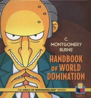 Image of C. Montgomery Burns Handbook of World Domination by Matt Groening Hardback
