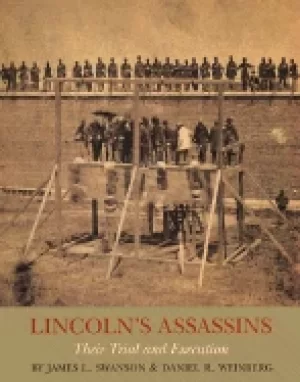 Image of lincolns assassins their trial and execution signed