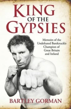 Image of King of the Gypsies by Bartley Gorman Paperback