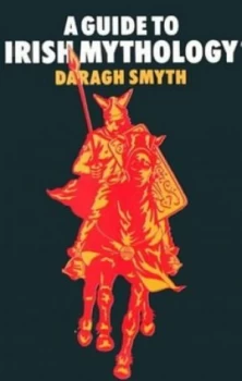 Image of A Guide to Irish Mythology by Daragh Smyth Paperback