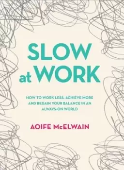 Image of Slow at work - Aoife McElwain - Hardback - Used