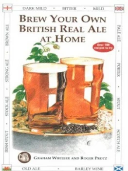 Image of Brew Your Own British Real Ale at Home by Graham Wheeler and Roger Protz and Campaign for Real Ale Paperback