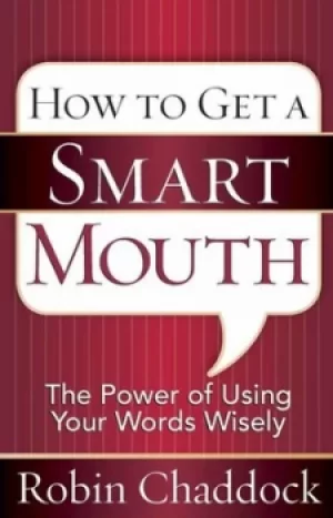 Image of How to get a smart mouth by Robin Chaddock