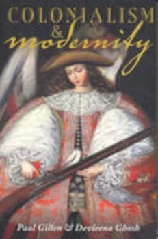 Image of Colonialism and Modernity by Paul Gillen Book