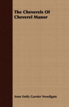 Image of Cheverels of Cheverel Manor by Anne Emily Garnier Newdigate Paperback