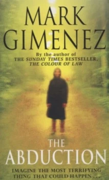 Image of The Abduction by Mark Gimenez Book