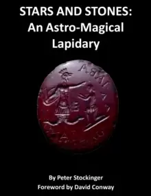 Image of Stars and Stones: An Astro-Magical Lapidary