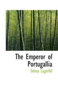 Image of Emperor of Portugallia by Selma Lagerlof Hardback