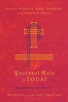 Image of A Pastoral Rule for Today : Reviving an Ancient Practice