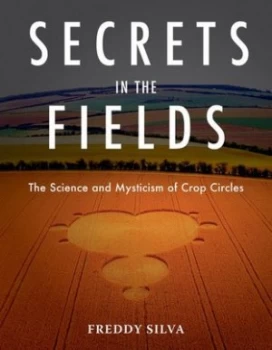 Image of Secrets in the Fields by Fred Silva Paperback