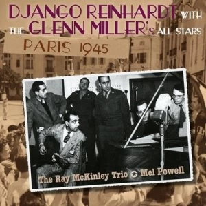 Image of Paris 1945 by Django Reinhardt with The Glenn Miller's All Stars CD Album