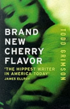 Image of Brand New Cherry Flavour by Todd Grimson Paperback
