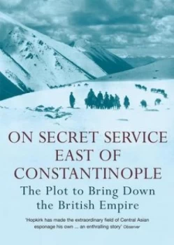 Image of On Secret Service East of Constantinople by Peter Hopkirk Paperback