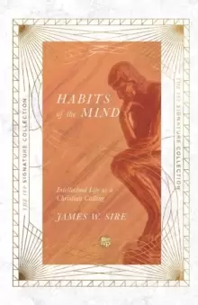 Image of Habits of the Mind : Intellectual Life as a Christian Calling