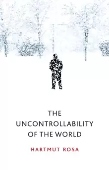 Image of The Uncontrollability of the World