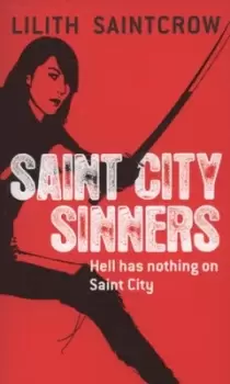 Image of Saint City sinners by Lilith Saintcrow