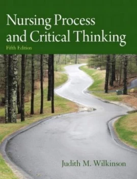 Image of Nursing Process and Critical Thinking by Judith M. Wilkinson Book