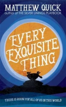 Image of Every Exquisite Thing by Matthew Quick Paperback