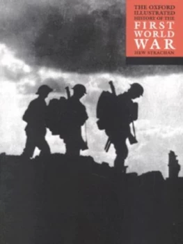 Image of The Oxford Illustrated History of the First World War by Hew Strachan Paperback