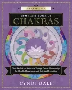 Image of llewellyns complete book of chakras your definitive source of energy center