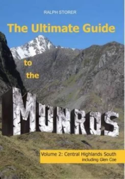 Image of The ultimate guide to the Munros Volume 2 Central Highlands south including Glen Coe by Ralph Storer
