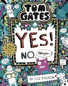 Image of Tom Gates: Tom Gates:Yes! No. (Maybe...)
