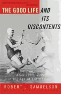 Image of good life and its discontents the american dream in the age of entitlement
