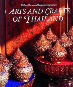 Image of Arts and Crafts of Thailand by William Warren Paperback