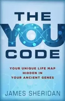 Image of The You Code : Your New Life Map Hidden in Your Ancient Genes
